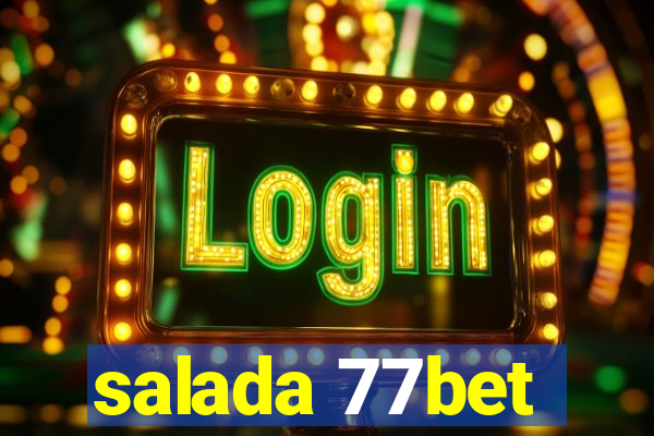 salada 77bet